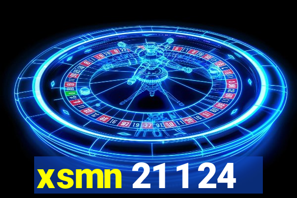 xsmn 21 1 24