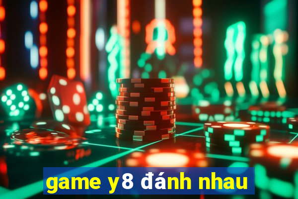 game y8 đánh nhau