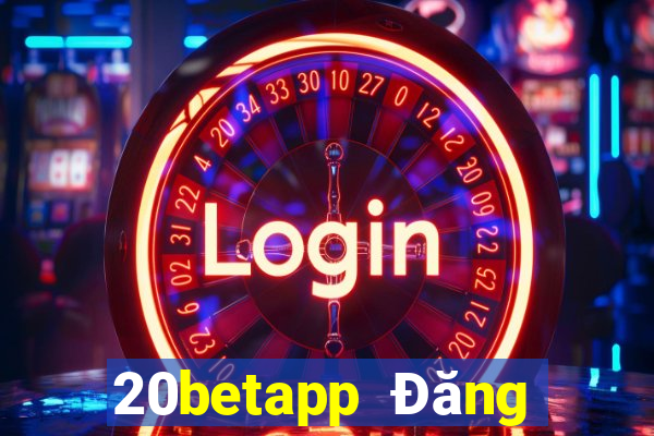 20betapp Đăng nhập Fun88 siêu thánh