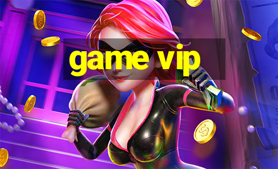 game vip