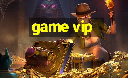 game vip