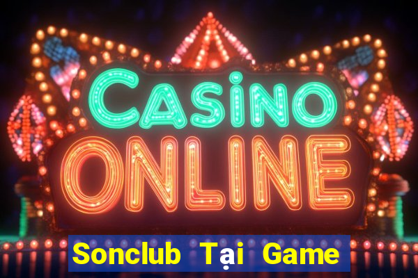 Sonclub Tại Game Bài Đổi Thưởng Nạp Bằng Sms