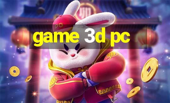 game 3d pc