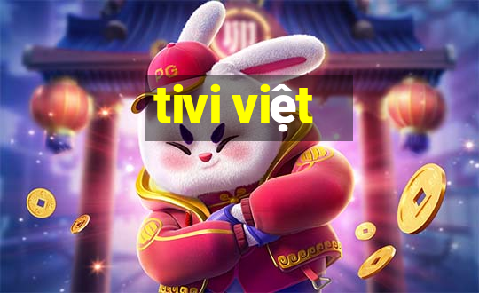 tivi việt