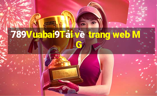 789Vuabai9Tải về trang web MG