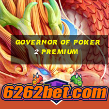 governor of poker 2 premium