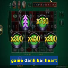 game đánh bài heart