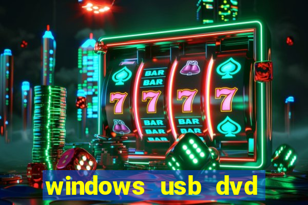 windows usb dvd download tool