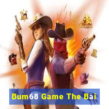 Bum68 Game The Bài