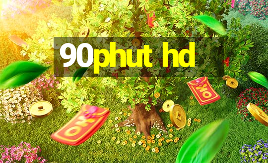 90phut hd