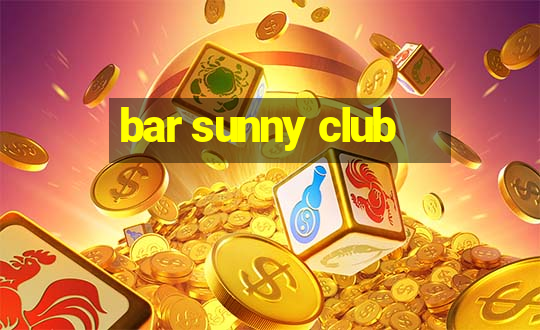 bar sunny club