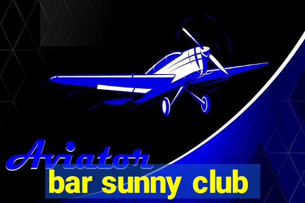 bar sunny club