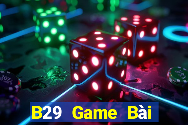 B29 Game Bài Đổi Thưởng Go88