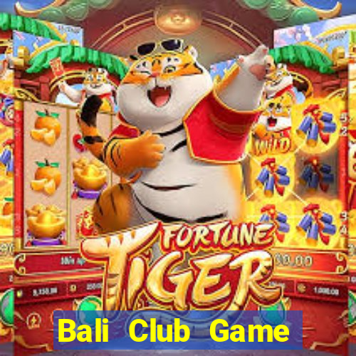 Bali Club Game Bài B29