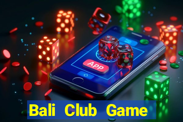 Bali Club Game Bài B29