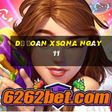 Dự đoán XSQNA ngày 11