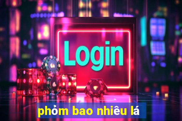 phỏm bao nhiêu lá