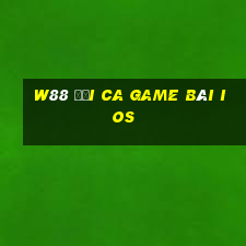 W88 Đại ca game bài ios