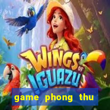 game phong thu nong trai