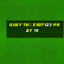 Quay thử XSDT123 ngày 10