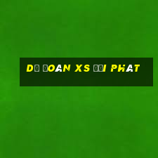 dự đoán xs đại phát