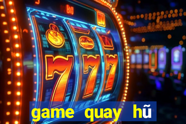 game quay hũ mới nhất 2021