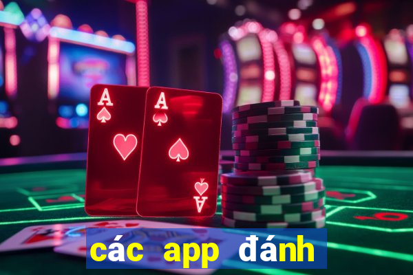 các app đánh bài đổi thưởng