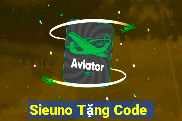 Sieuno Tặng Code