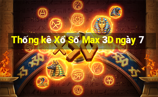 Thống kê Xổ Số Max 3D ngày 7