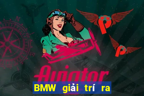 BMW giải trí ra mắt Fun88 trực tuyến