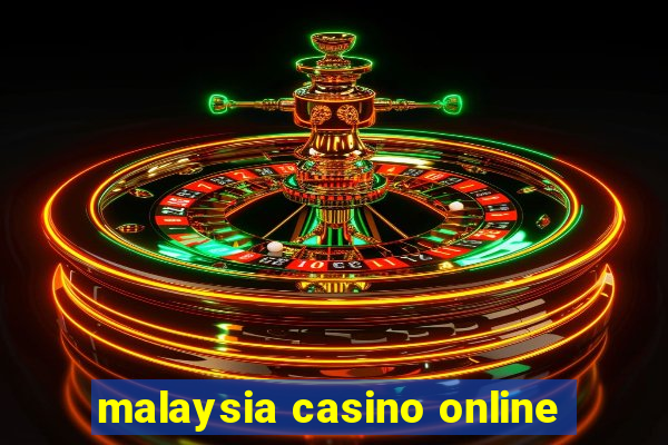 malaysia casino online