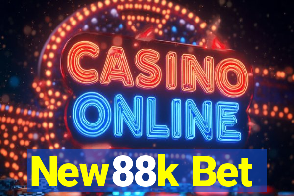 New88k Bet