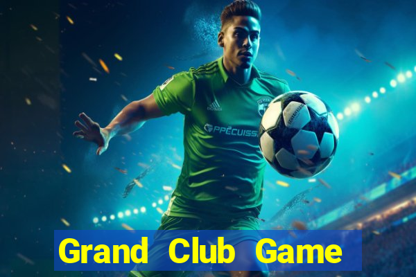 Grand Club Game Bài Qq