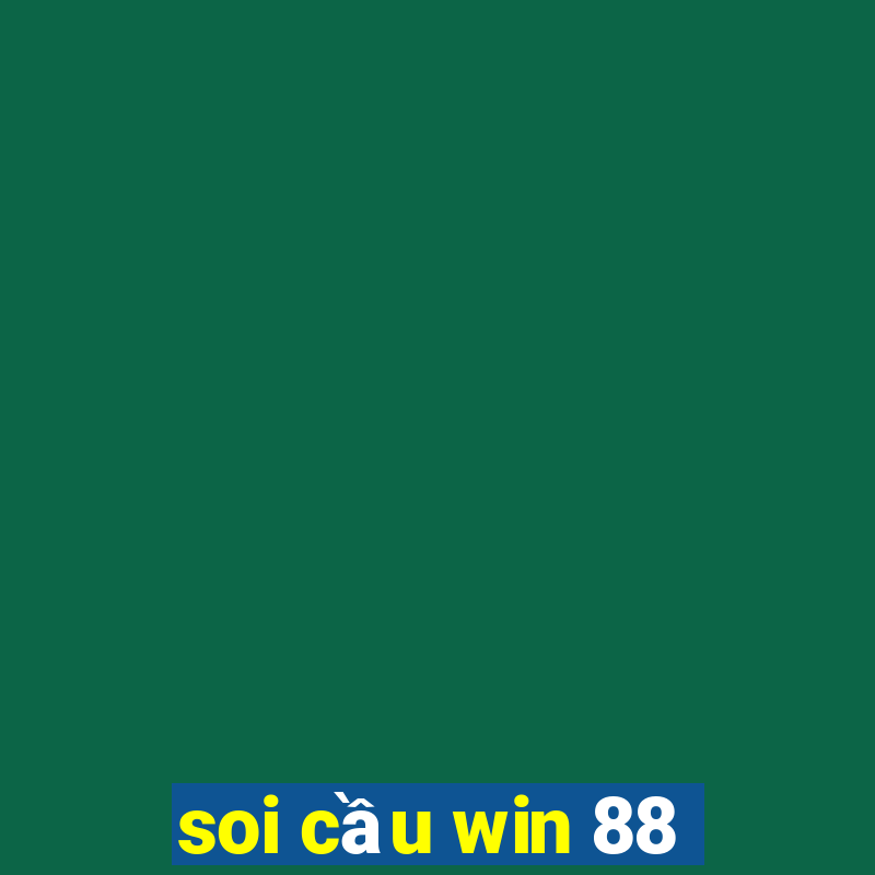 soi cầu win 88