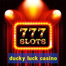 ducky luck casino