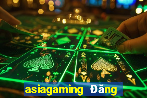 asiagaming Đăng nhập wed