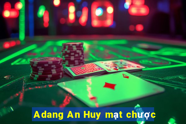 Adang An Huy mạt chược