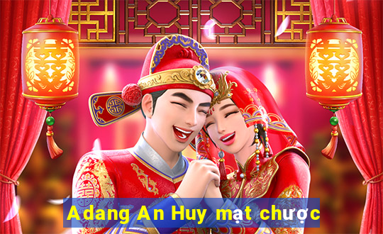 Adang An Huy mạt chược