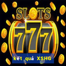 kết quả XSHG ngày 21