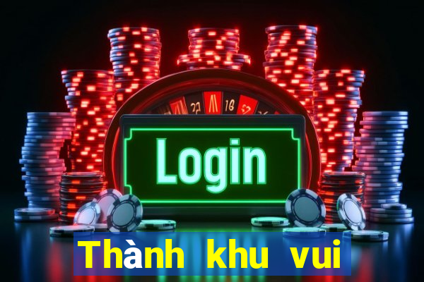 Thành khu vui chơi, giải trí