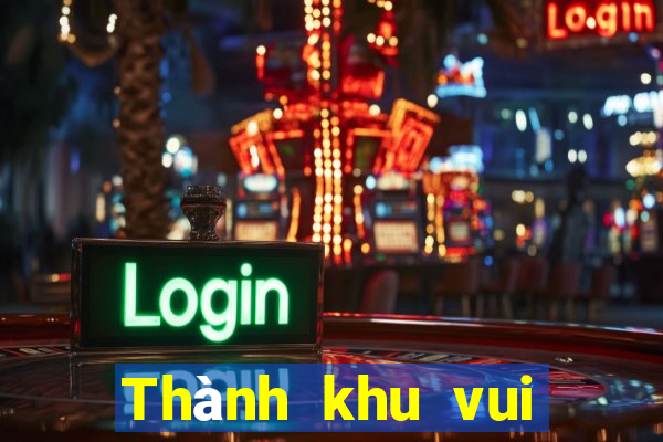 Thành khu vui chơi, giải trí