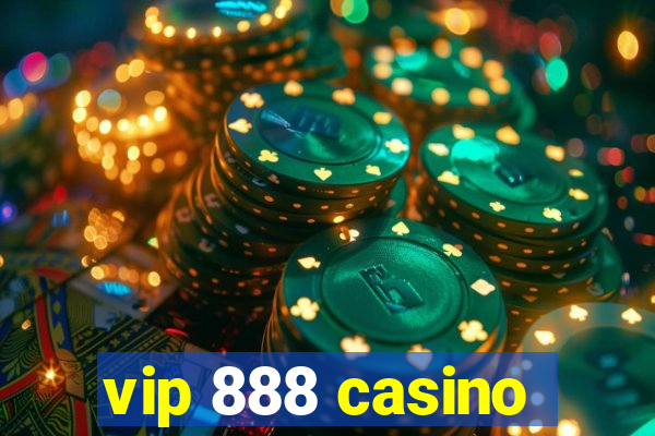 vip 888 casino