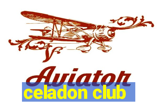 celadon club