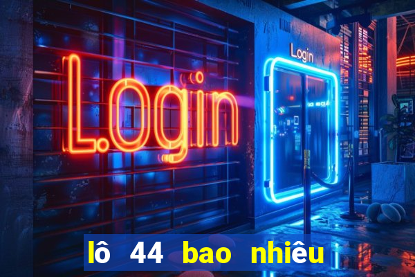 lô 44 bao nhiêu ngày chưa ra