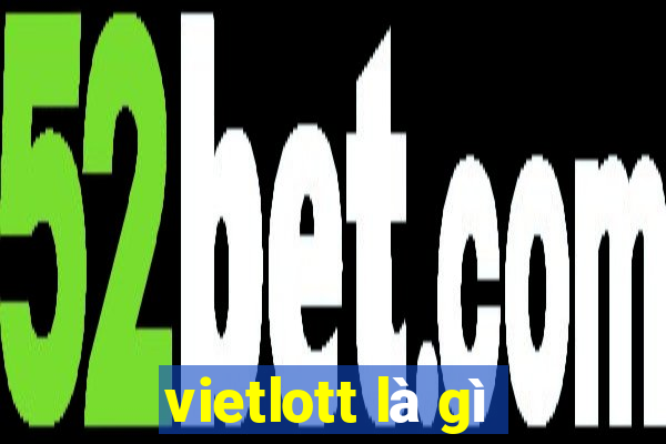 vietlott là gì