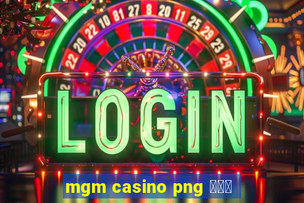 mgm casino png 스타존