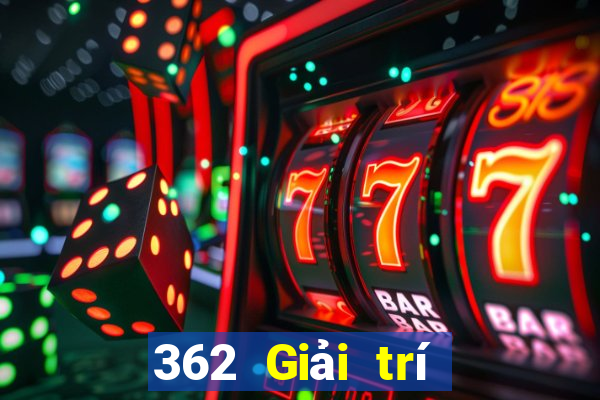 362 Giải trí Tải về