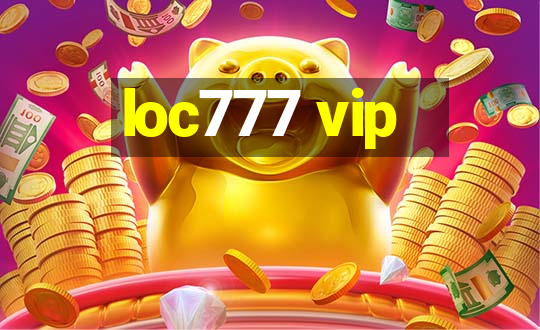 loc777 vip