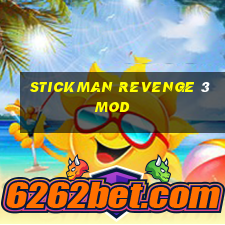 stickman revenge 3 mod