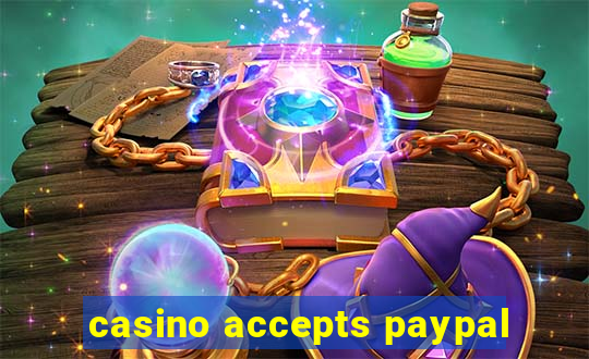 casino accepts paypal